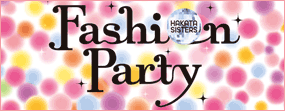 Fashion Party HAKATA SISTERS